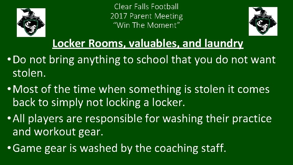 Clear Falls Football 2017 Parent Meeting “Win The Moment” Locker Rooms, valuables, and laundry