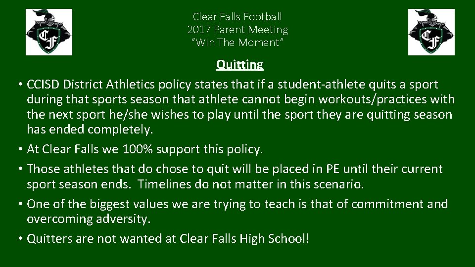 Clear Falls Football 2017 Parent Meeting “Win The Moment” Quitting • CCISD District Athletics