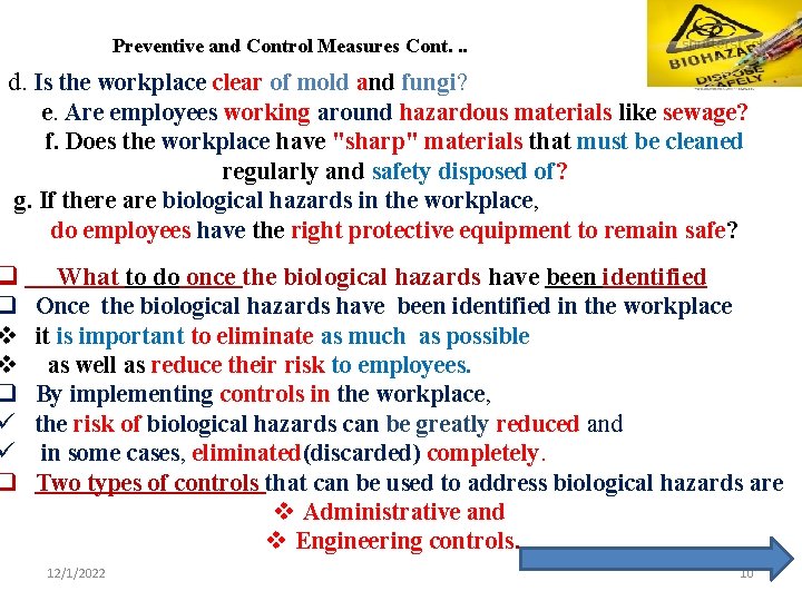 Preventive and Control Measures Cont. . . d. Is the workplace clear of mold