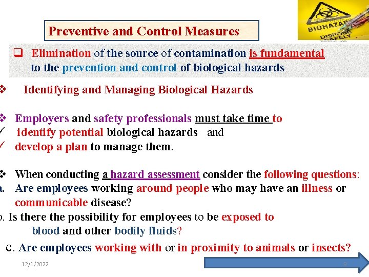 v Preventive and Control Measures q Elimination of the source of contamination is fundamental