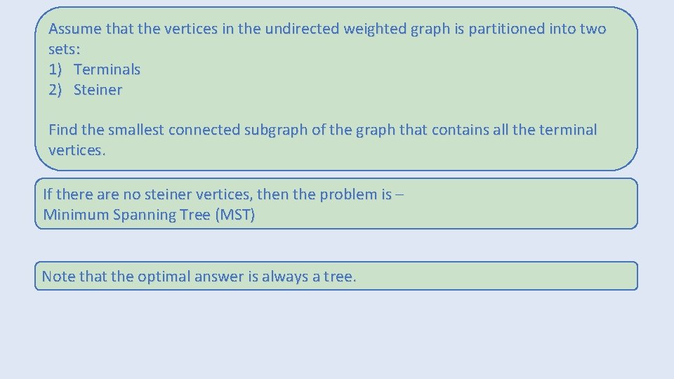 Assume that the vertices in the undirected weighted graph is partitioned into two sets: