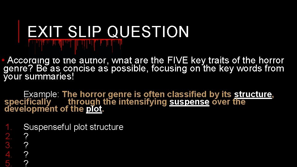 EXIT SLIP QUESTION • According to the author, what are the FIVE key traits