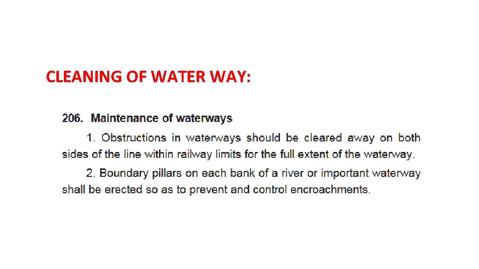 CLEANING OF WATER WAY: 