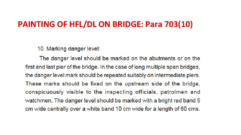 PAINTING OF HFL/DL ON BRIDGE: Para 703(10) 