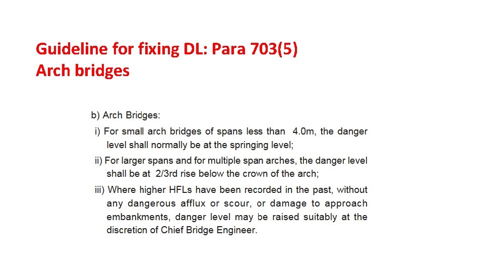 Guideline for fixing DL: Para 703(5) Arch bridges 
