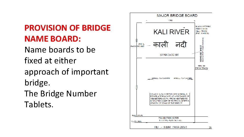 PROVISION OF BRIDGE NAME BOARD: Name boards to be fixed at either approach of