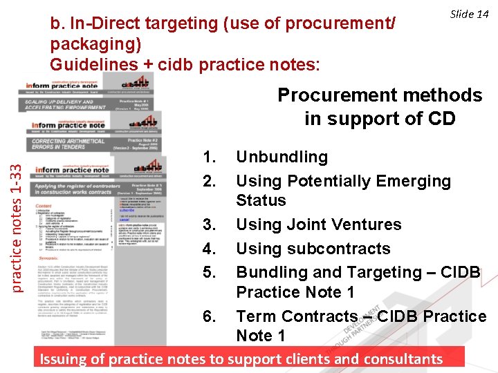 b. In-Direct targeting (use of procurement/ packaging) Guidelines + cidb practice notes: Slide 14