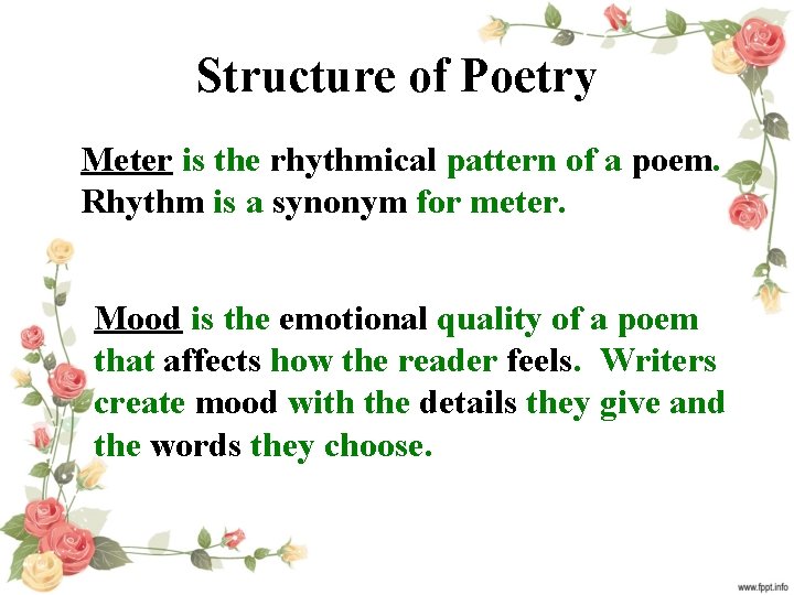 Structure of Poetry Meter is the rhythmical pattern of a poem. Rhythm is a