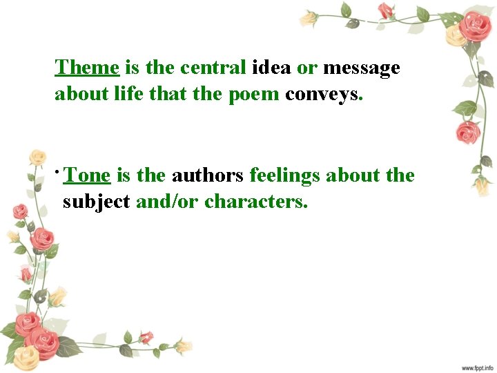 Theme is the central idea or message about life that the poem conveys. .