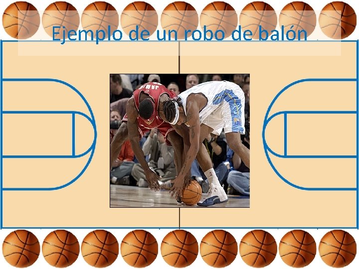 Ejemplo de un robo de balón 