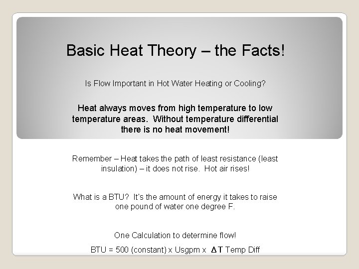 Basic Heat Theory – the Facts! Is Flow Important in Hot Water Heating or