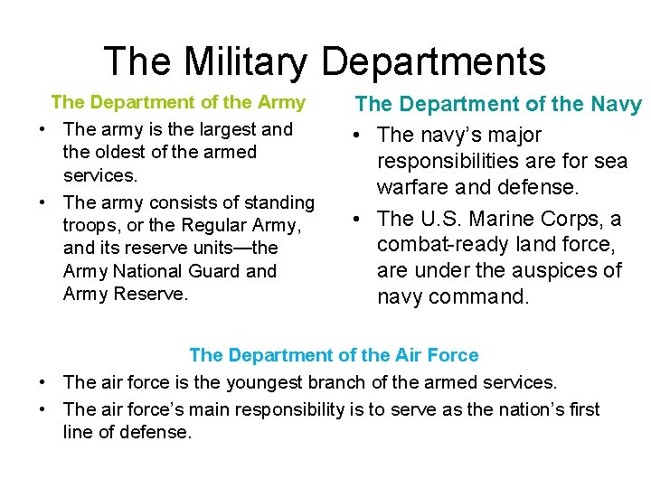 The Military Departments The Department of the Army • The army is the largest
