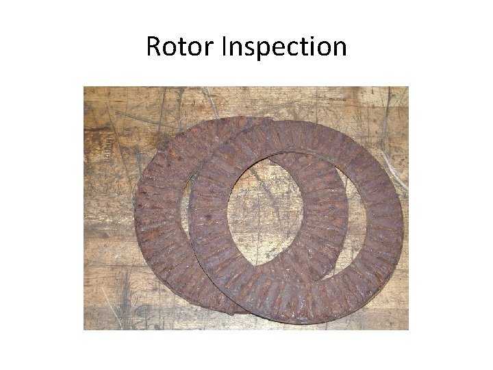 Rotor Inspection 