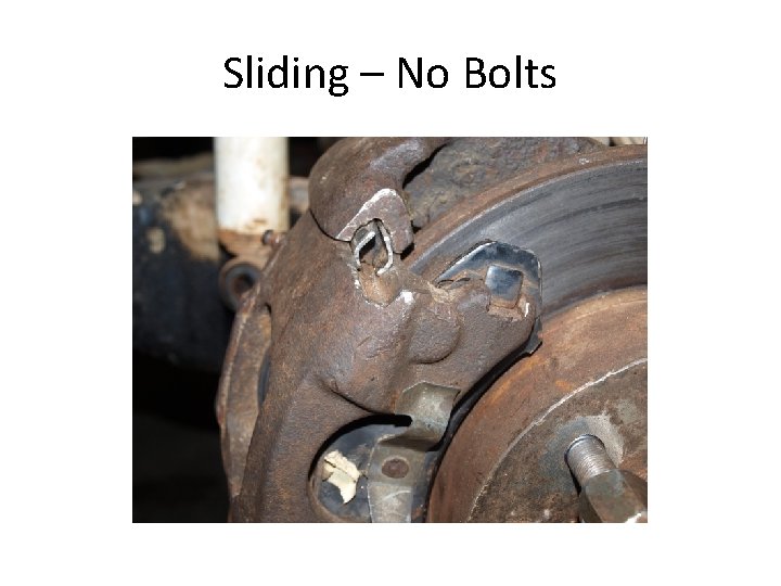 Sliding – No Bolts 