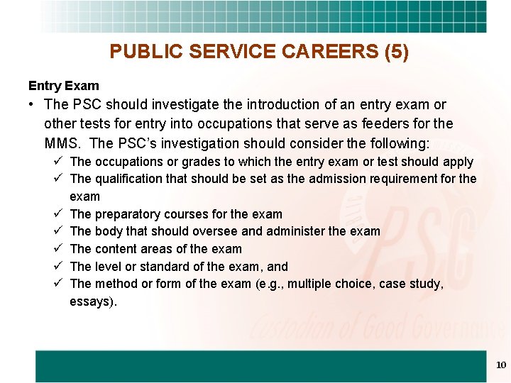 PUBLIC SERVICE CAREERS (5) Entry Exam • The PSC should investigate the introduction of
