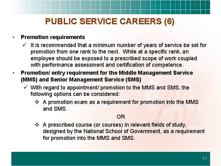 PUBLIC SERVICE CAREERS (6) • • Promotion requirements ü It is recommended that a