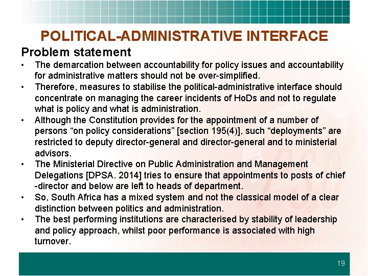 POLITICAL-ADMINISTRATIVE INTERFACE Problem statement • • • The demarcation between accountability for policy issues