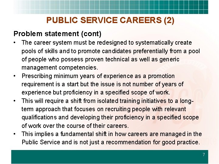 PUBLIC SERVICE CAREERS (2) Problem statement (cont) • The career system must be redesigned