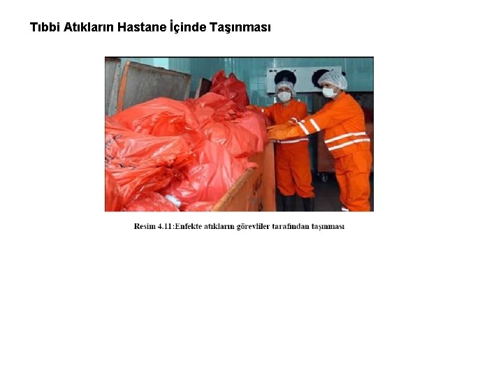 Tıbbi Atıkların Hastane İçinde Taşınması 