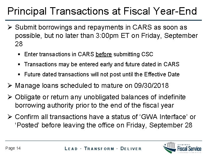 Principal Transactions at Fiscal Year-End Ø Submit borrowings and repayments in CARS as soon