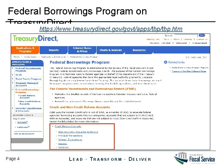 Federal Borrowings Program on Treasury. Direct https: //www. treasurydirect. gov/govt/apps/tbp. htm Page 4 LEAD