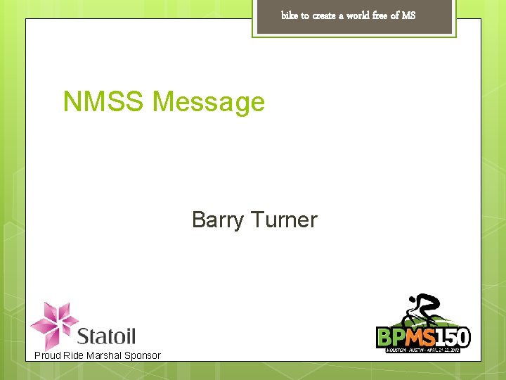 bike to create a world free of MS NMSS Message Barry Turner Proud Ride