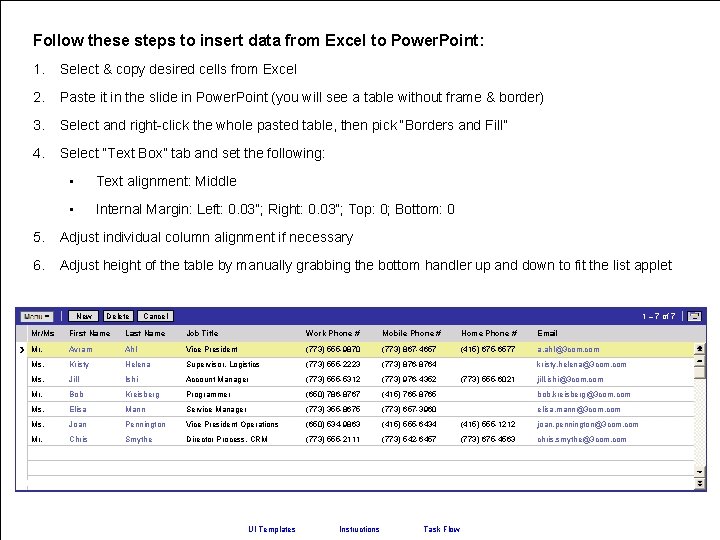 Siebel Call Center – Microsoft Internet Explorer Follow these steps to insert data from