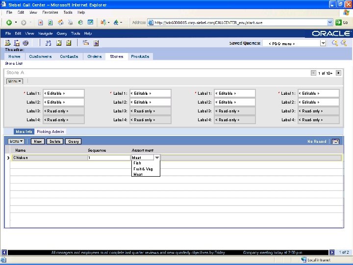 Siebel Call Center – Microsoft Internet Explorer < PDQ menu > Threadbar: Home Customers