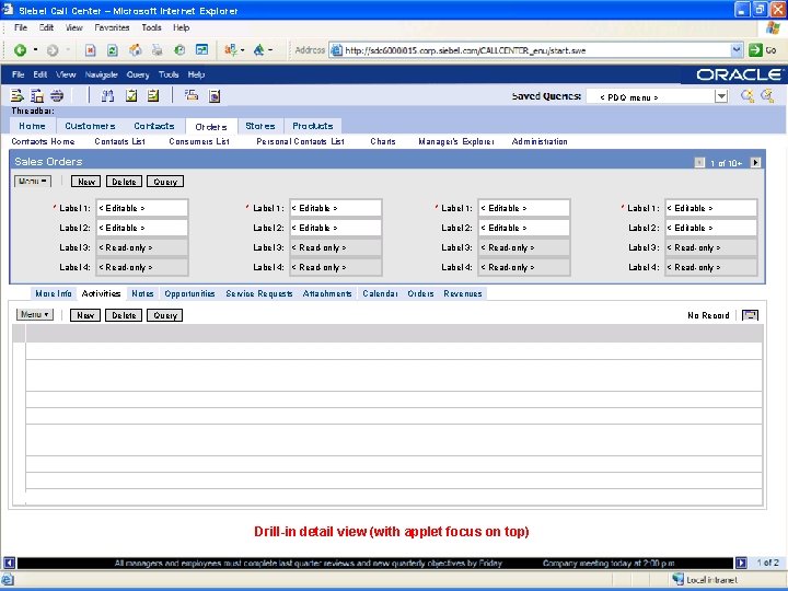 Siebel Call Center – Microsoft Internet Explorer < PDQ menu > Threadbar: Home Customers