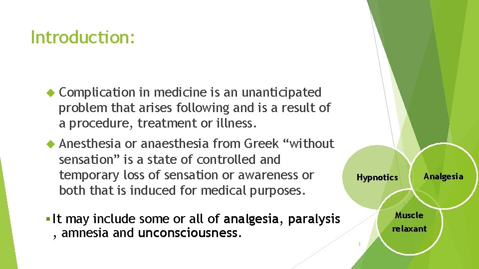Introduction: Complication in medicine is an unanticipated problem that arises following and is a