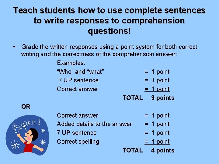 Teach students how to use complete sentences to write responses to comprehension questions! •