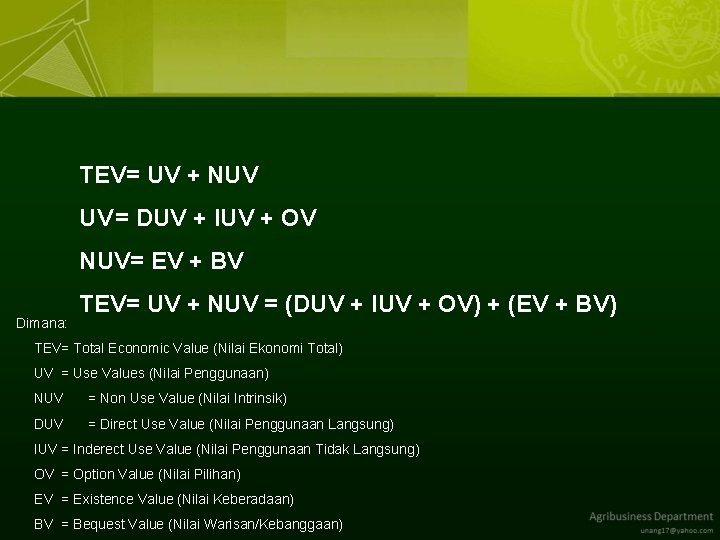 TEV= UV + NUV UV = DUV + IUV + OV NUV= EV +