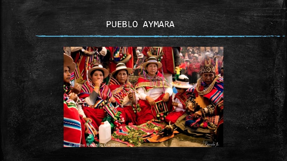 PUEBLO AYMARA 