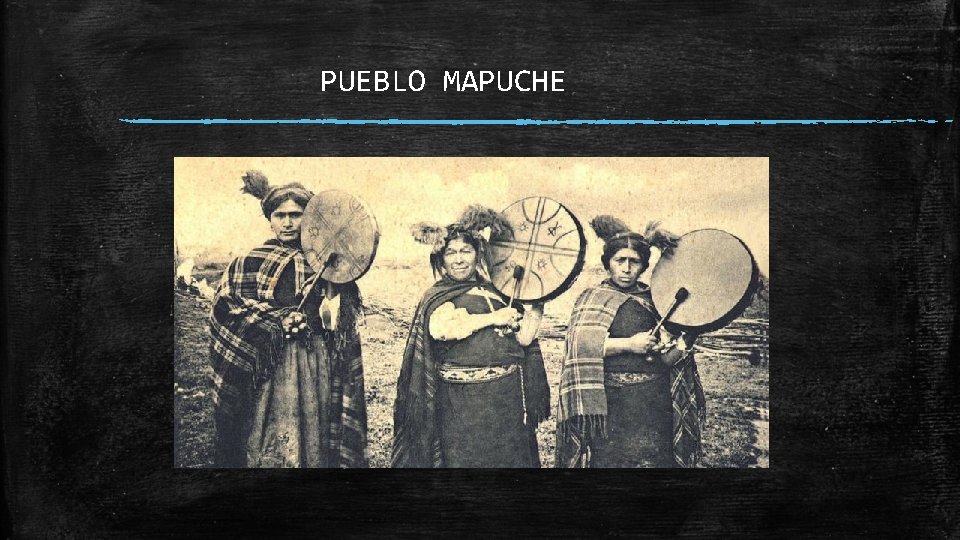 PUEBLO MAPUCHE 