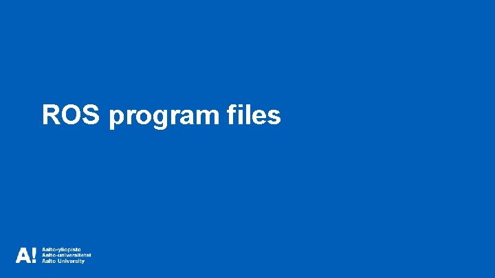 ROS program files 