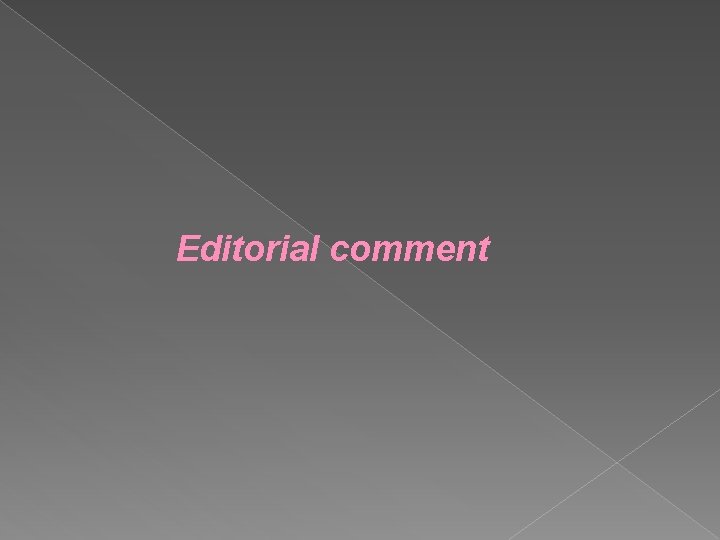 Editorial comment 