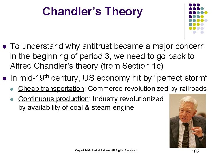 Chandler’s Theory l l To understand why antitrust became a major concern in the