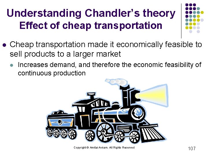 Understanding Chandler’s theory Effect of cheap transportation l Cheap transportation made it economically feasible