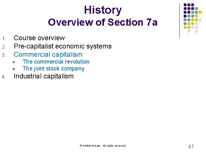 History Overview of Section 7 a 1. 2. 3. Course overview Pre-capitalist economic systems