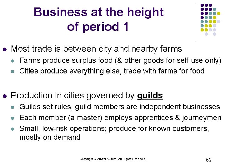 Business at the height of period 1 l Most trade is between city and
