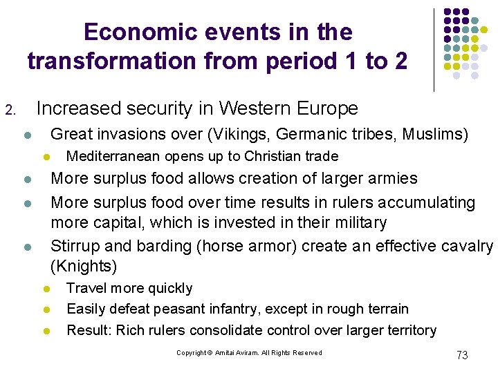 Economic events in the transformation from period 1 to 2 Increased security in Western