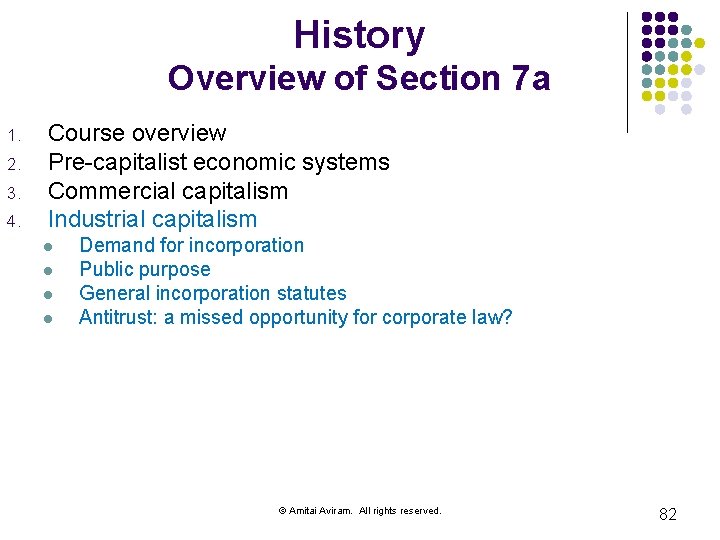 History Overview of Section 7 a 1. 2. 3. 4. Course overview Pre-capitalist economic