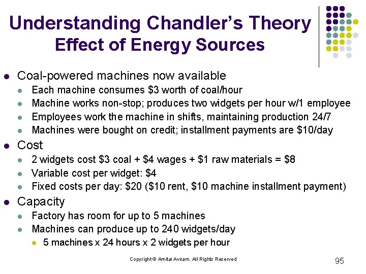 Understanding Chandler’s Theory Effect of Energy Sources l Coal-powered machines now available l l