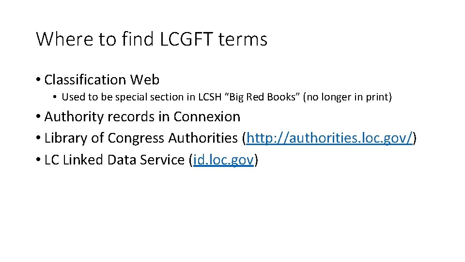 Where to find LCGFT terms • Classification Web • Used to be special section