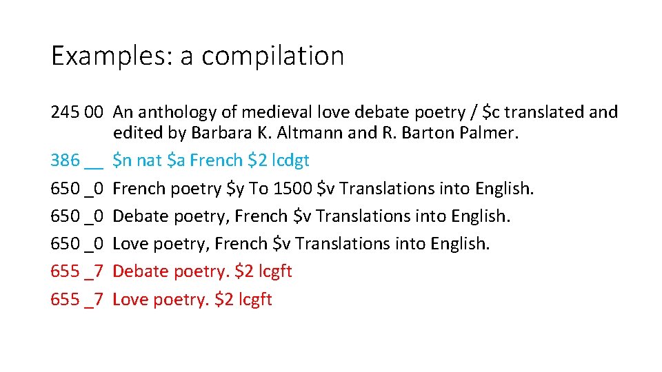 Examples: a compilation 245 00 An anthology of medieval love debate poetry / $c