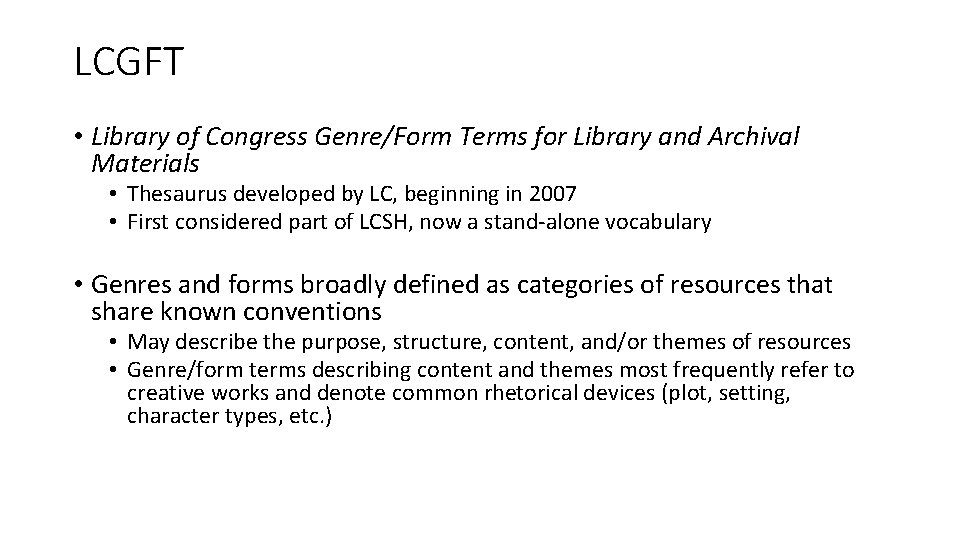 LCGFT • Library of Congress Genre/Form Terms for Library and Archival Materials • Thesaurus