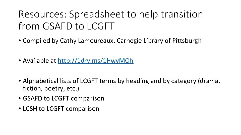 Resources: Spreadsheet to help transition from GSAFD to LCGFT • Compiled by Cathy Lamoureaux,
