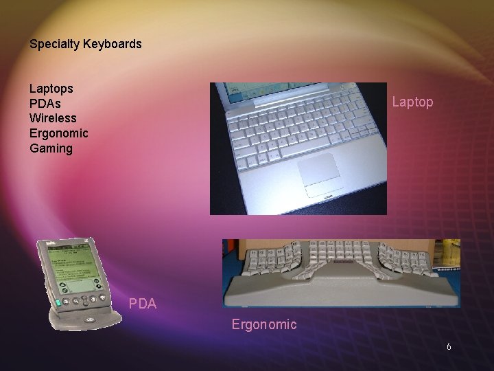 Specialty Keyboards Laptops PDAs Wireless Ergonomic Gaming Laptop PDA Ergonomic 6 