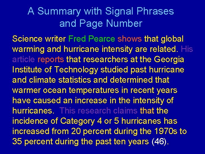 A Summary with Signal Phrases and Page Number Science writer Fred Pearce shows that