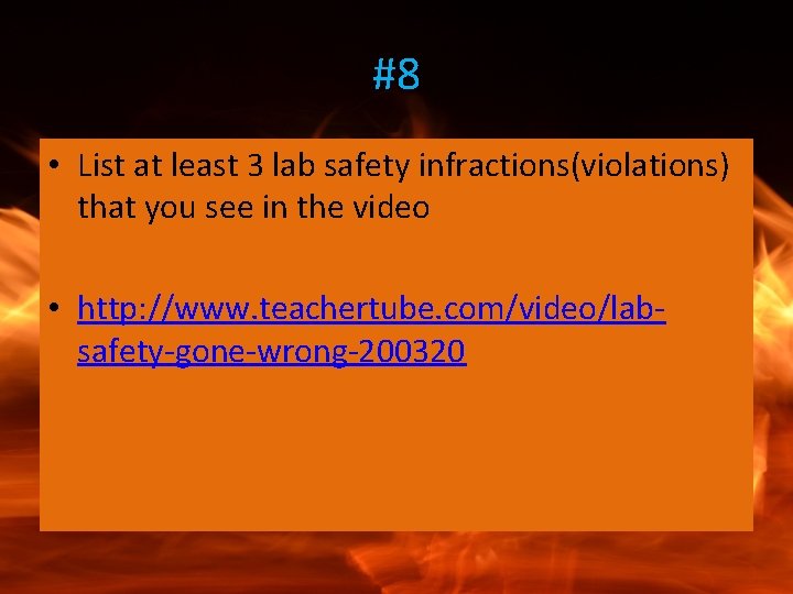 #8 • List at least 3 lab safety infractions(violations) that you see in the